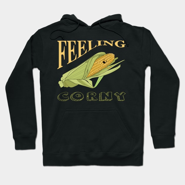 Feeling Corny Hoodie by Frajtgorski